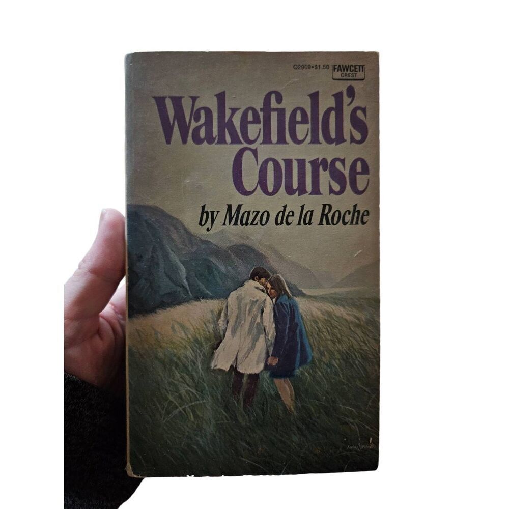 Wakefield's course by mazo de la Roche fawcett crest books